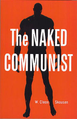 Willard Skousen The Naked Communist