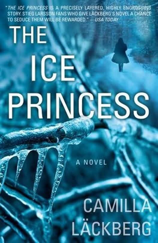 Camilla Läckberg The Ice Princess The first book in the Patrik Hedstrom - фото 1