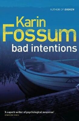 Karin Fossum Bad Intentions