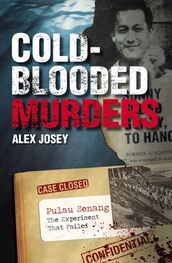 Alex Josey: Cold blooded murders