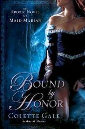 Colette Gale: Bound by Honor