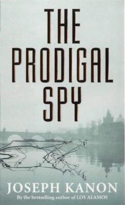 Joseph Kanon The Prodigal Spy