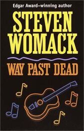 Steven Womack: Way Past Dead