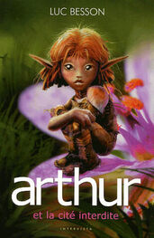 Luc Besson: Arthur et la cité interdite