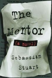 Sebastian Stuart: The Mentor