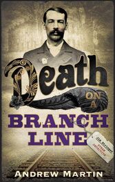 Andrew Martin: Death on a Branch line