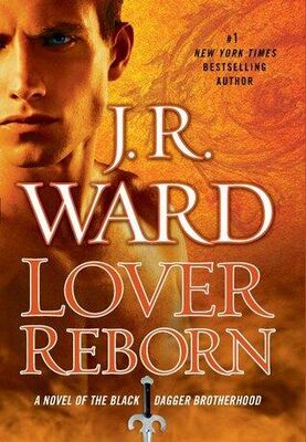 J.R. Ward Lover Reborn
