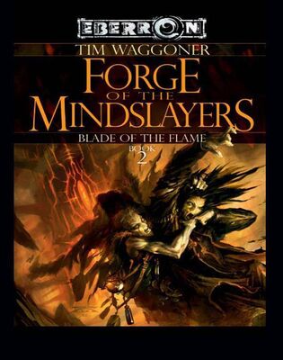 Tim Waggoner Forge of the Mindslayers