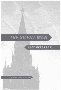 Alex Berenson The Silent Man For Jackie There rose from the bowels of the - фото 1