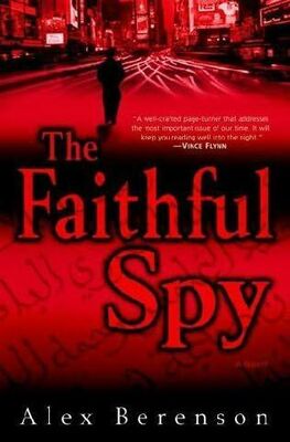 Alex Berenson The Faithful Spy
