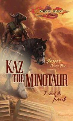 Richard Knaak Kaz the Minotaur