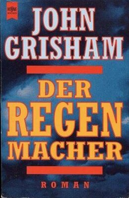 John Grisham Der Regenmacher