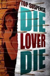 Joel Goldman: Die, lover, die