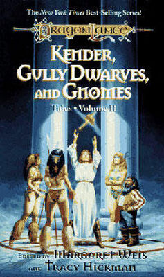 Margaret Weis Kender, Gully Dwarves And Gnomes