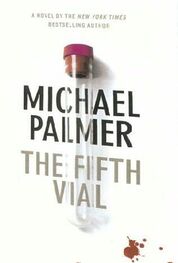 Michael Palmer: The fifth vial