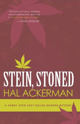 Hal Ackerman Stein,stoned