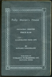 Howard Longfellow: Polly Moran's house