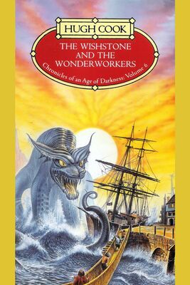 Hugh Cook The Wishstone and the Wonderworkers