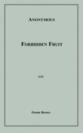 Anonymous: Forbridden fruit