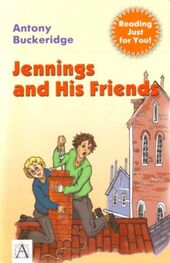 Antony Buckeridge: Jennings and His Friends