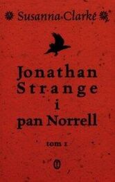 Susanna Clarke: Jonathan Strange i pan Norrell