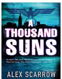 Alex Scarrow: A thousand suns