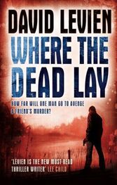 David Levien: Where the dead lay