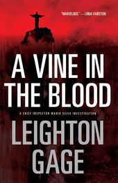 Leighton Gage: A vine in the blood