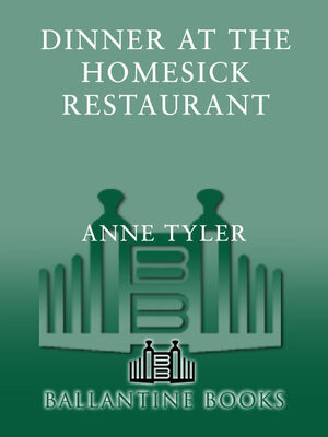 Anne Tyler Dinner at the Homesick Restaurant