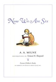 A Milne: Now We Are Six