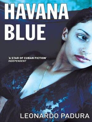 Leonardo Padura Havana Blue