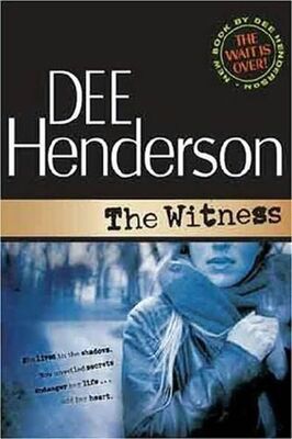 Dee Henderson The Witness