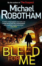 Michael Robotham: Bleed For Me