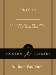 Faulkner William: Snopes: The Hamlet, The Town, The Mansion