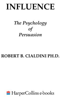 Robert Cialdini Influence: The Psychology of Persuasion