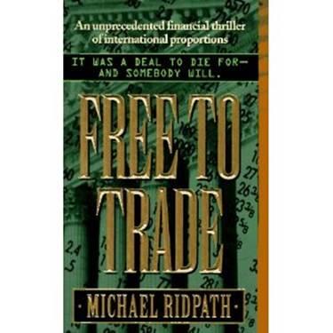 Michael Ridpath Free To Trade 1994 CHAPTER 1 I had lost half a million - фото 1