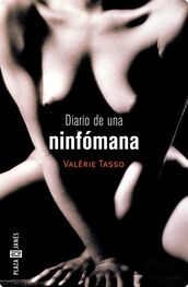 Valérie Tasso: Diario de una ninfómana