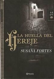 Susana Fortes: La huella del hereje