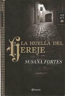 Susana Fortes La huella del hereje