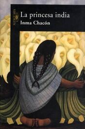 Inma Chacón: La Princesa India