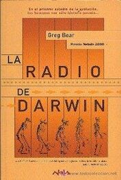 Greg Bear: La radio de Darwin