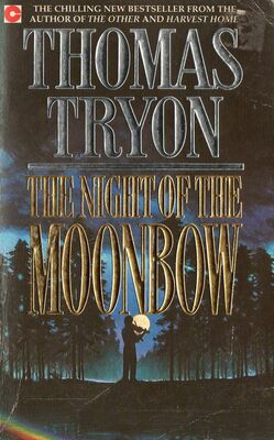 Thomas Tryon The Night of the Moonbow