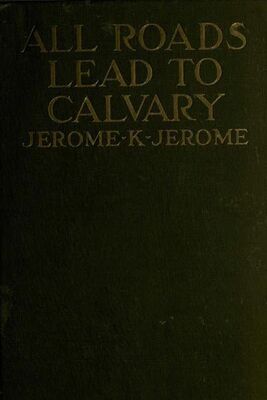 Jerome Jerome All Roads Lead to Calvary