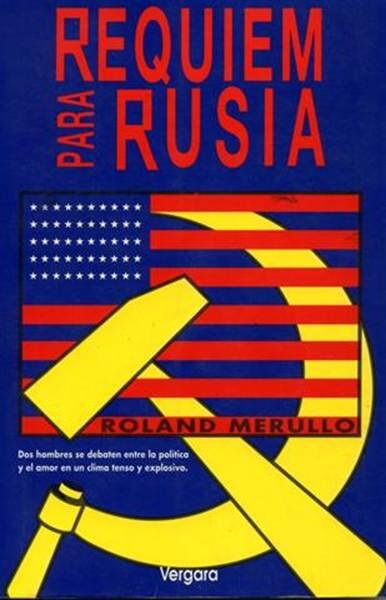 Roland Merullo Requiem Para Rusia Titulo original A RUSSIAN RÉQUIEM - фото 1