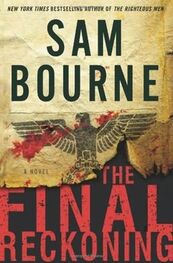 Sam Bourne: The Final Reckoning