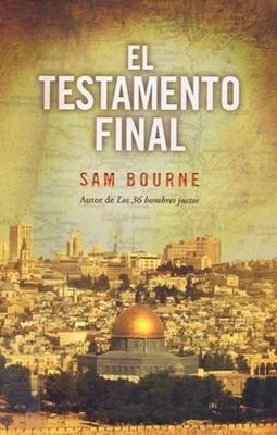 Sam Bourne El Testamento Final