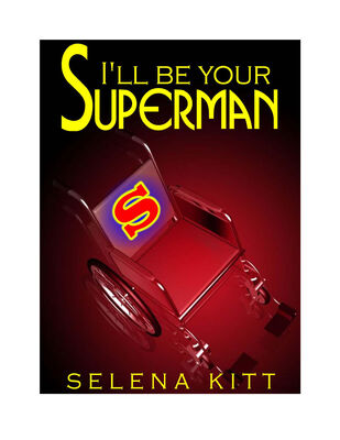 Selena Kitt I’ll be your superman
