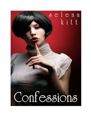 Selena Kitt Confessions