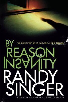 Randy Singer By reason of insanity