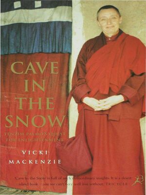 Vicki Mackenzie Cave in the snow. A western woman’s quest for enlightenment